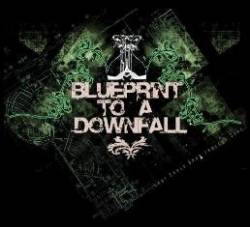 Blueprint To A Downfall : Lost Souls Upon Endless Seas